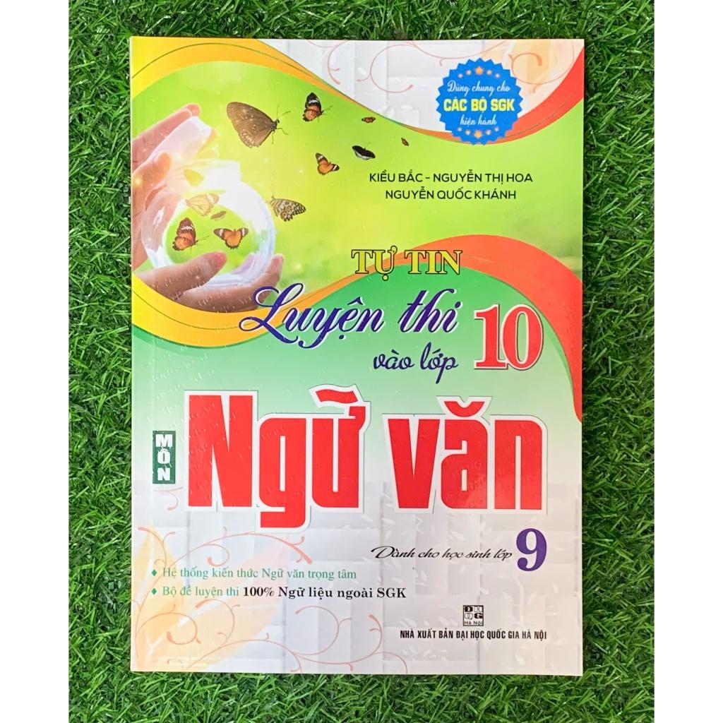 Sách - Tự tin luyện thi vào lớp 10 môn Ngữ Văn 9 (Dùng cho học sinh lớp 9) (HA-MK)