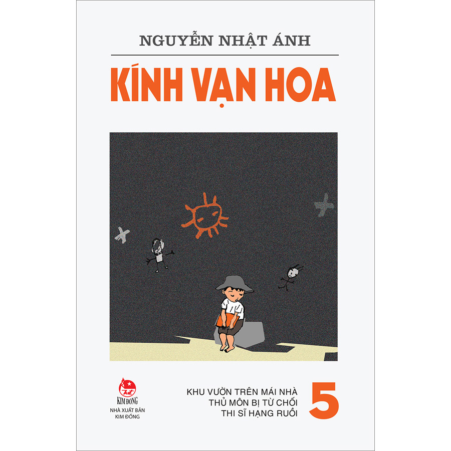 Kính Vạn Hoa - 5 - Khu Vườn Trên Mái Nhà - Thủ Môn Bị Từ Chối - Thi Sĩ Hạng Ruồi (Tái Bản 2022)