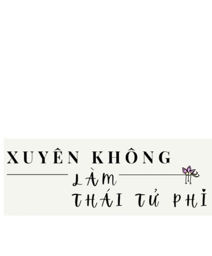 xuyên không làm thái tử phi chapter 4 4
