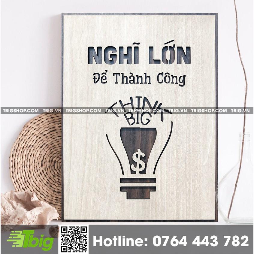 Tranh gỗ tạo động lực TBIG030 - &quot;Nghĩ lớn để thành công