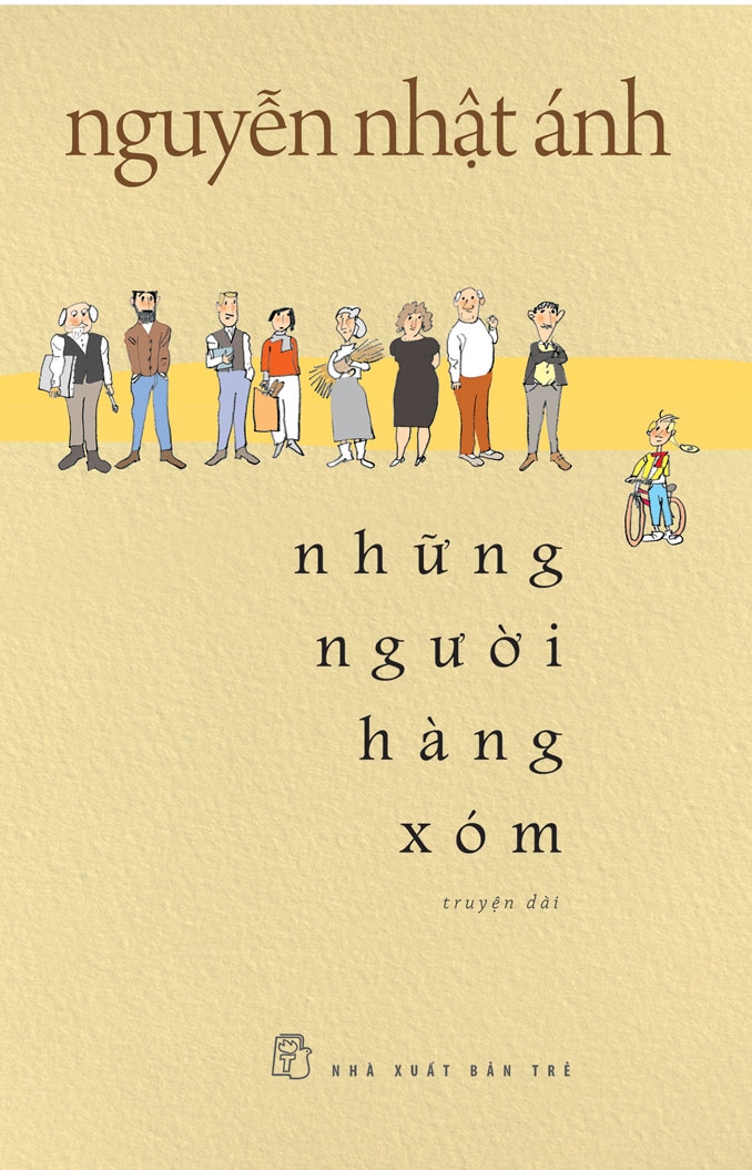Những Người Hàng Xóm - Nguyễn Nhật Ánh  - Tặng Kèm Bookmark + Thẻ Treo Bằng Nhựa Dẻo