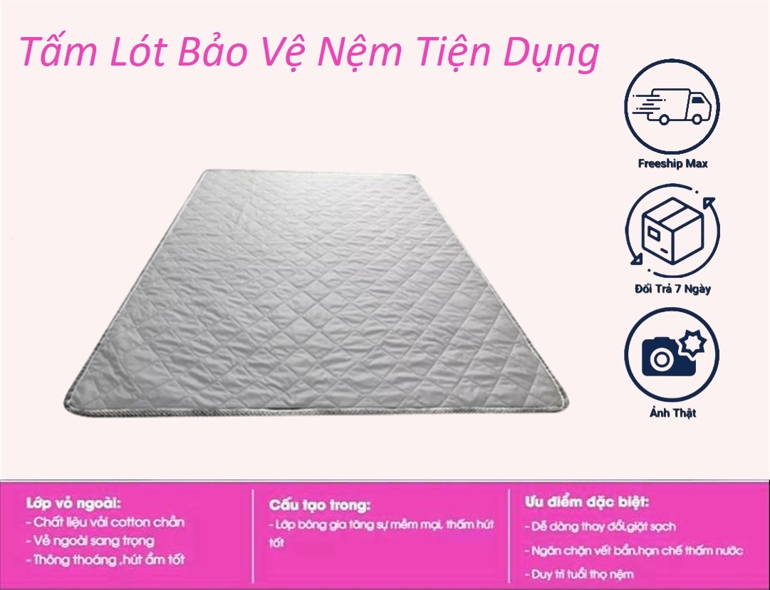 Tấm Lót Bảo Vệ Nệm Có Thun Chằn 4 Góc [Đủ Size