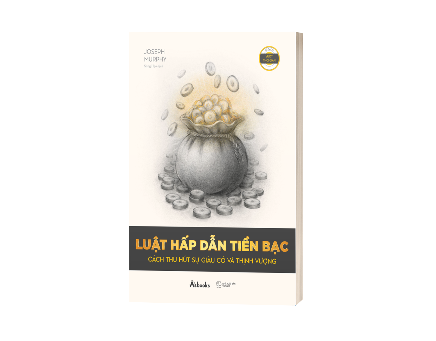 Sách Luật Hấp Dẫn Tiền Bạc - Cách Thu Hút Sự Giàu Có Và Thịnh Vượng