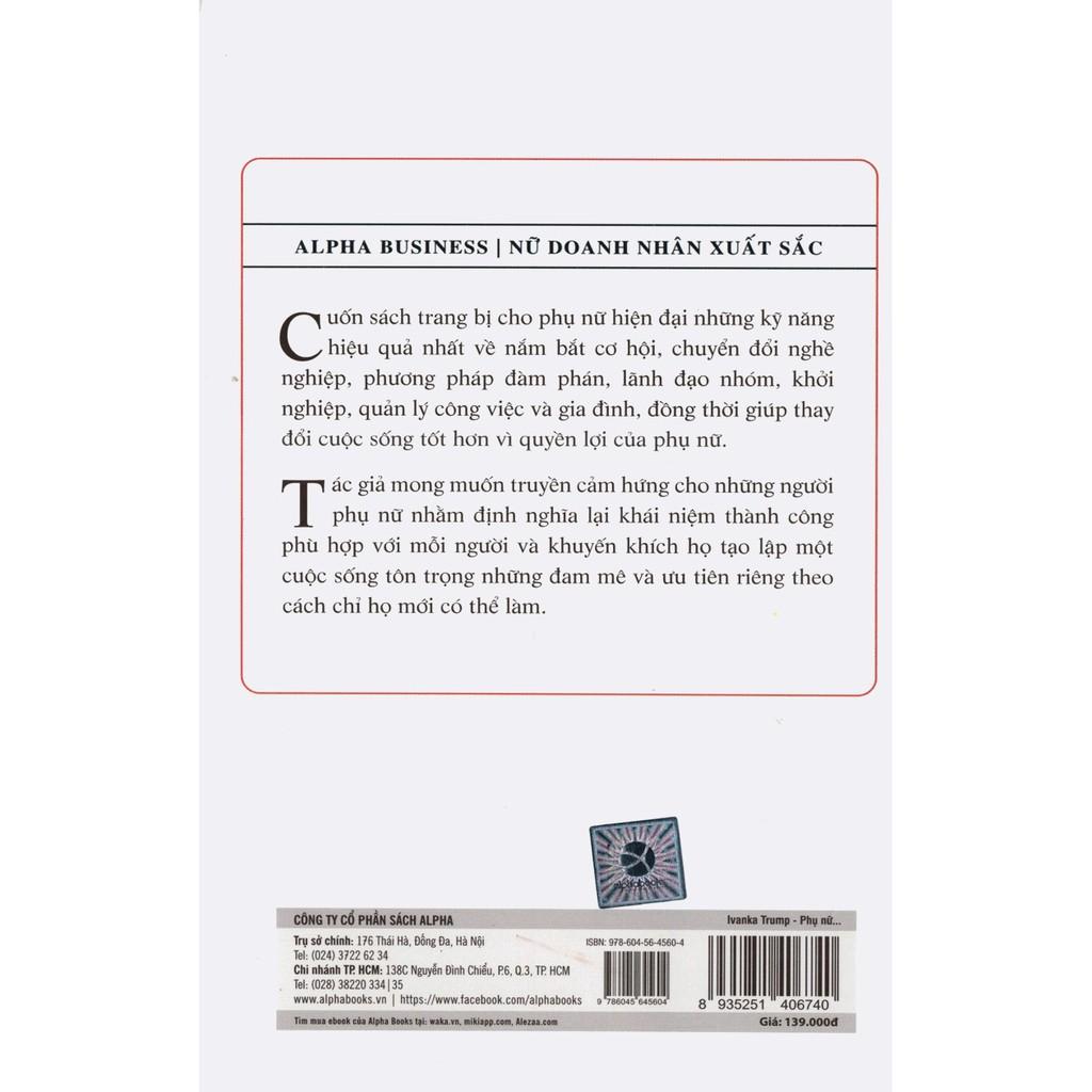 Ivanka Trump - Phụ nữ hiện đại viết lại luật thành công - Bản Quyền