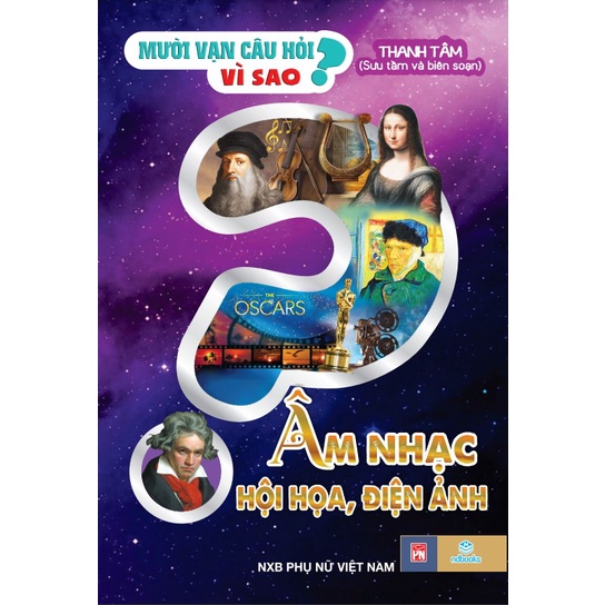 NDB - Mười vạn câu hỏi vi sao âm nhạc , hội họa, điện ảnh