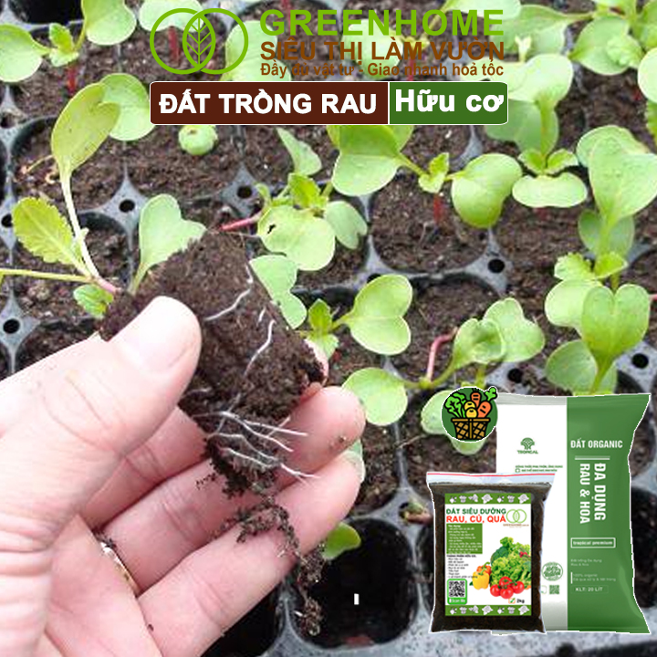 Đất Trồng Rau Greenhome, Bao 20dm3 (10kg), Hữu Cơ, Trộn Sẵn, Tiện Lợi, Đầy Đủ Dinh Dưỡng, Chuyên Cho Rau, Củ, Quả