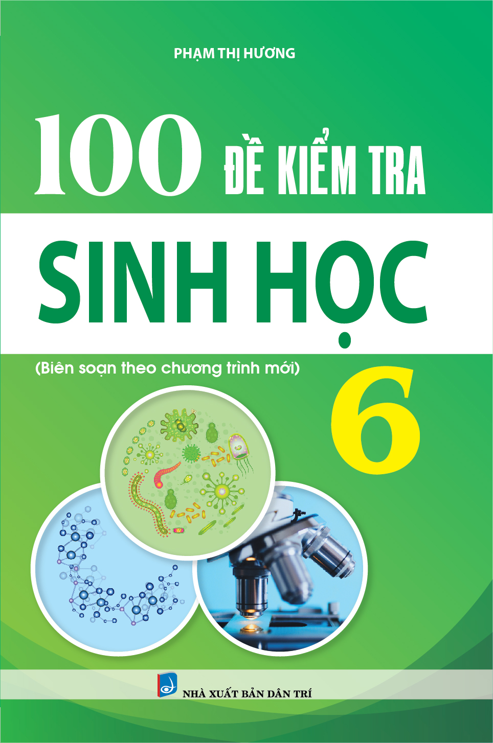 100 Đề Kiểm Tra Sinh Học 6