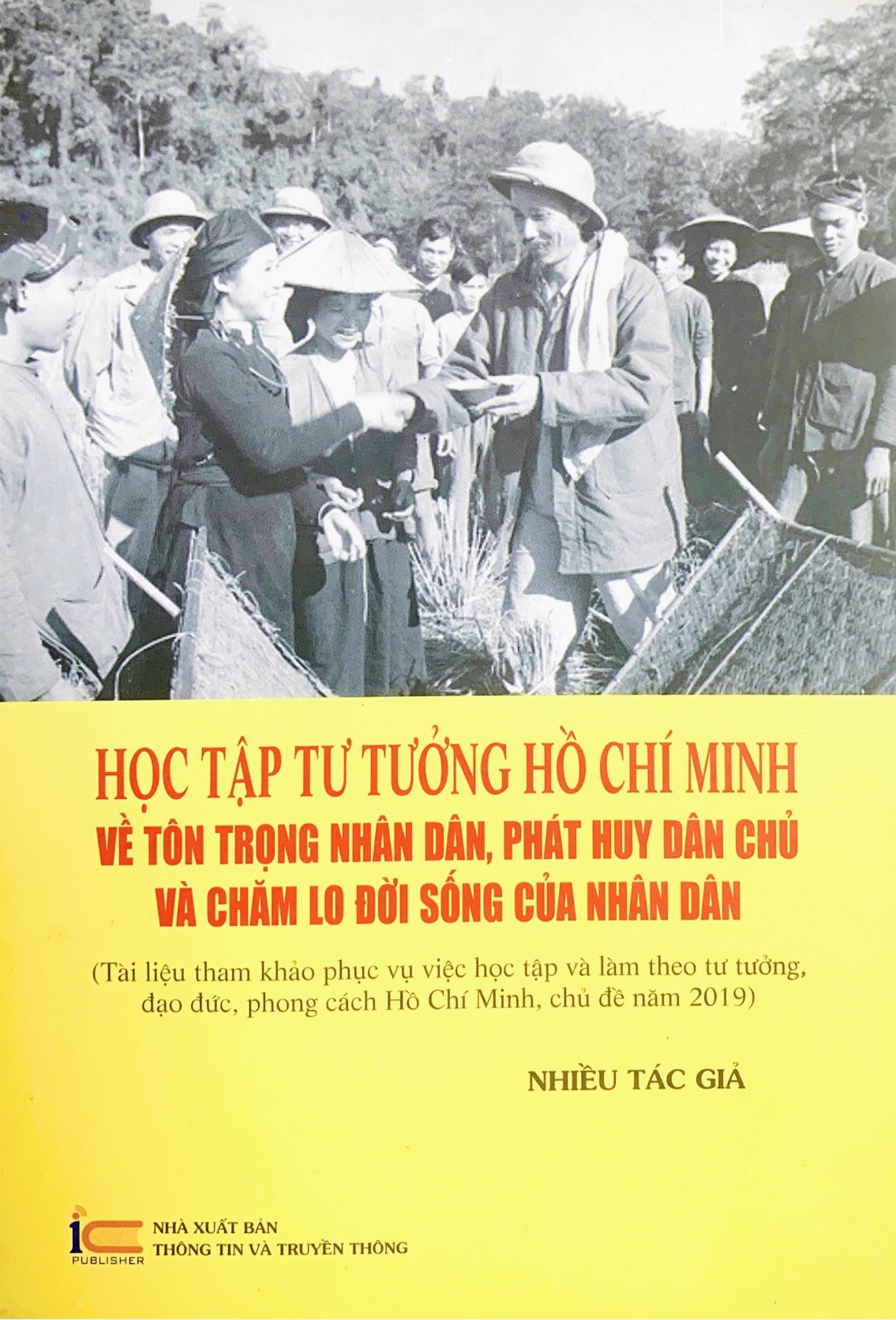 Học tập tư tưởng Hồ Chí Minh về tôn trọng nhân dân, phát huy dân chủ và chăm lo đời sống của nhân dân (xuất bản 2019)