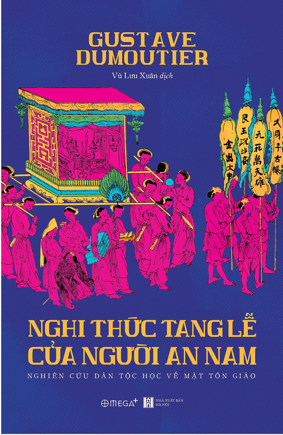 Nghi Thức Tang Lễ Của Người An Nam - Gustave Dumoutier - Vũ Lưu Xuân dịch -