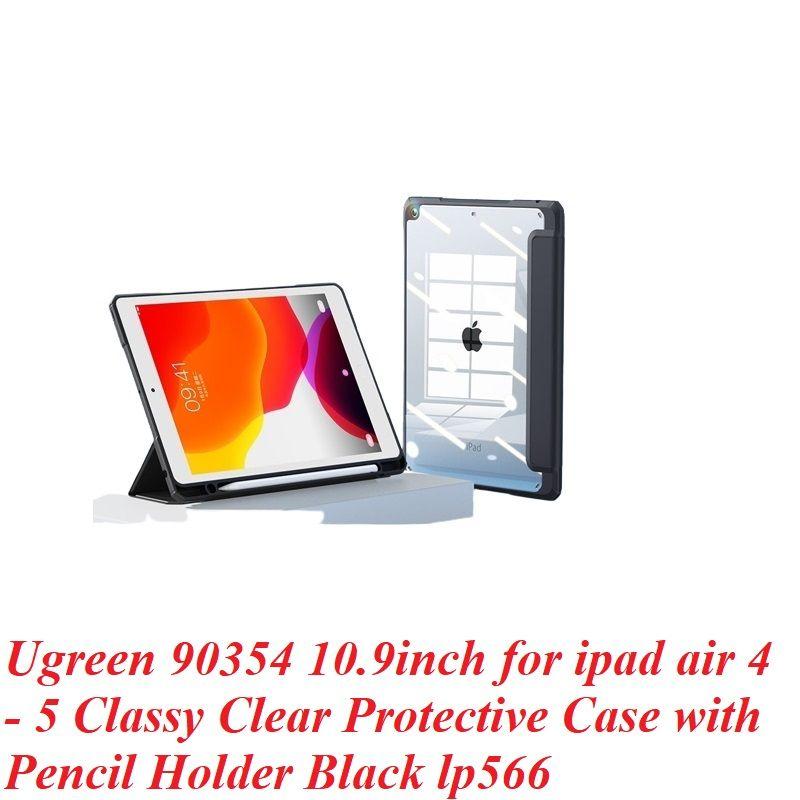 Ugreen UG90354LP566TK 10.9inch Màu Đen Ốp lưng bảo vệ iPad 10 Air 4-5 chống cong 2020 DIY trong suốt có khe cắm bút - HÀNG CHÍNH HÃNG