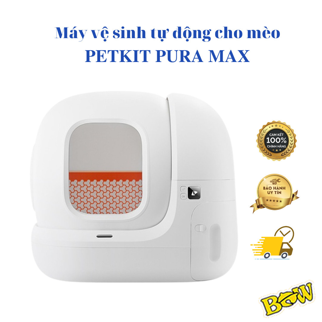 Nhà Vệ Sinh Cho Mèo Petkit, Máy Vệ Sinh Tự Động Cho Mèo Pura Max Máy Dọn Phân Mèo