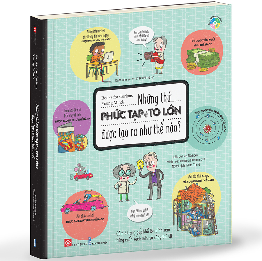 Books For Curious Young Minds - Những Thứ Phức Tạp Và To Lớn Được Tạo Ra Như Thế Nào?