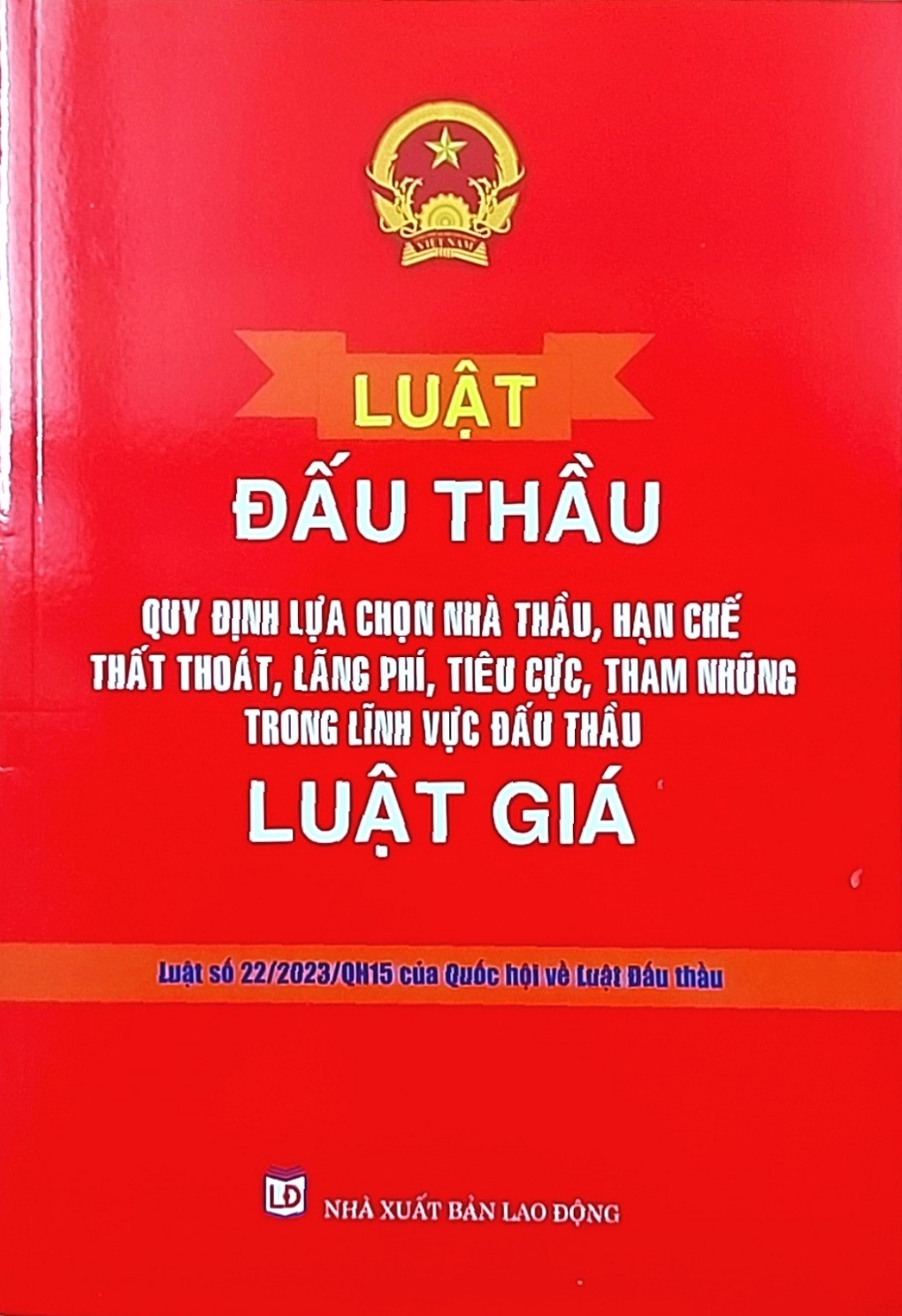 Luật đấu thầu- quy định lựa chọn nhà thầu, hạn chế thất thoát, lãng phí, tiêu cực, tham nhũng trong lĩnh vực đấu thầu - Luật giá