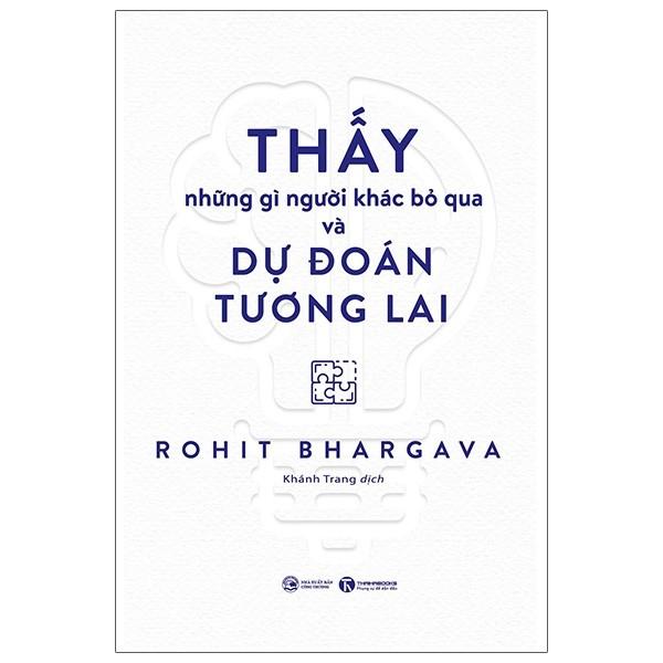 Thấy Những Gì Người Khác Bỏ Qua Và Dự Đoán Tương Lai