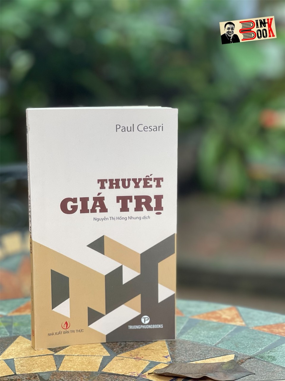 THUYẾT GIÁ TRỊ – Paul Cesari – Trường Phương Books – NXB Tri Thức