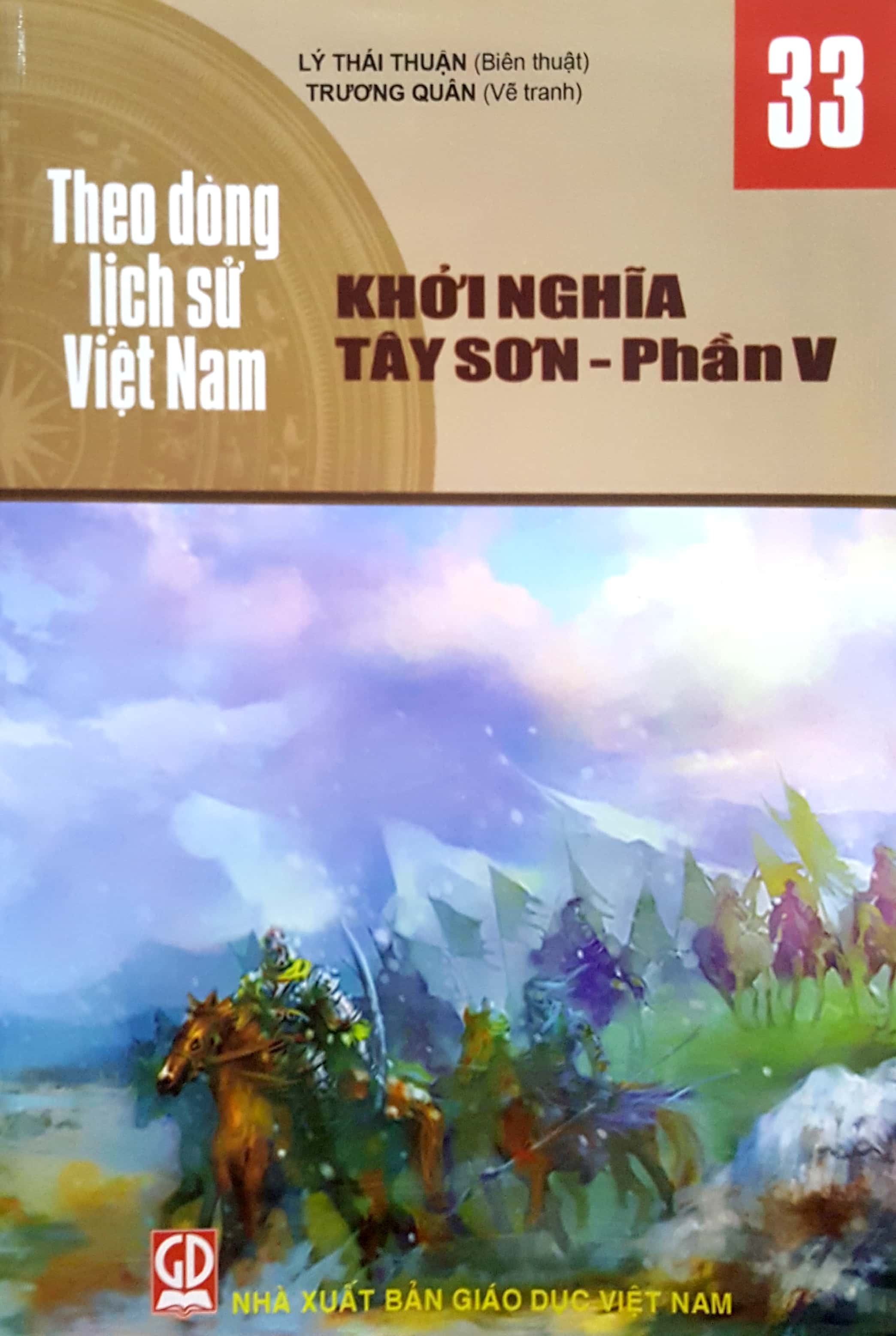 Theo Dòng Lịch Sử Việt Nam - T33: Khởi Nghĩa Tây Sơn - Phần V