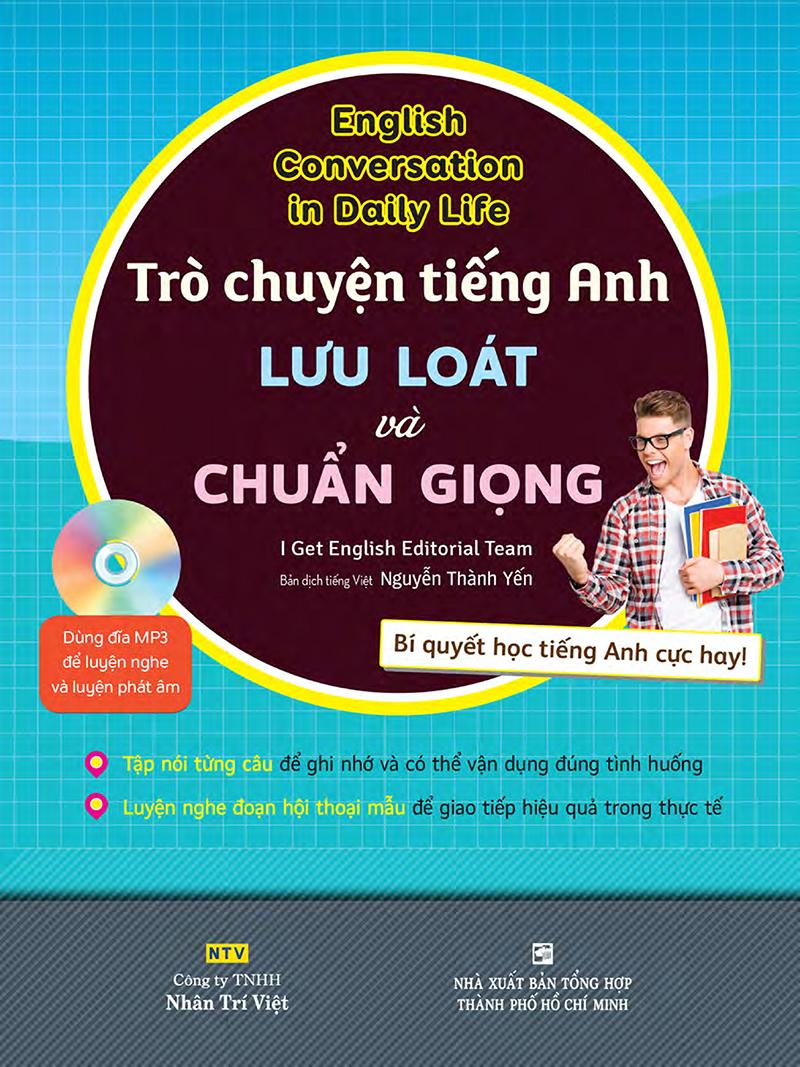 Trò Chuyện Tiếng Anh Lưu Loát Và Chuẩn Giọng (Kèm file MP3)
