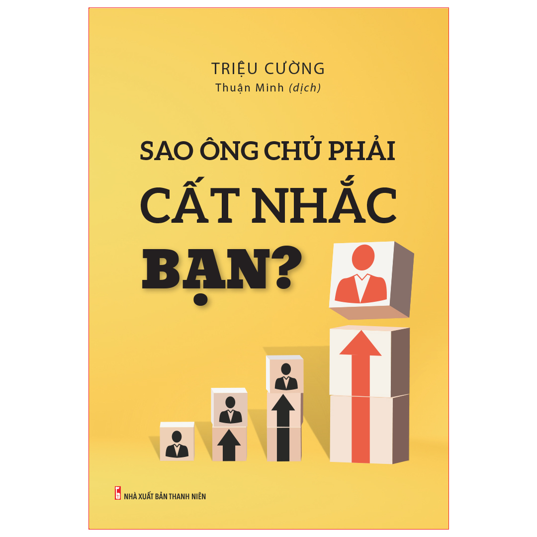 Sách: Tại Sao Ông Chủ Phải Cất Nhắc Bạn?