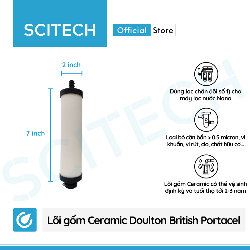 Lõi Gốm Ceramic Doulton British Portacel 7.5 inch by Scitech - Lõi số 1 máy lọc nước Nano Aquastar và máy lọc nước Nano/RO (Dùng thay thế lõi PP) - Hàng chính hãng