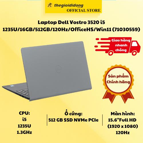 Laptop Dell Vostro 3520 i5 1235U/16GB/512GB/120Hz/OfficeHS/Win11 (71030559) - Hàng Chính Hãng