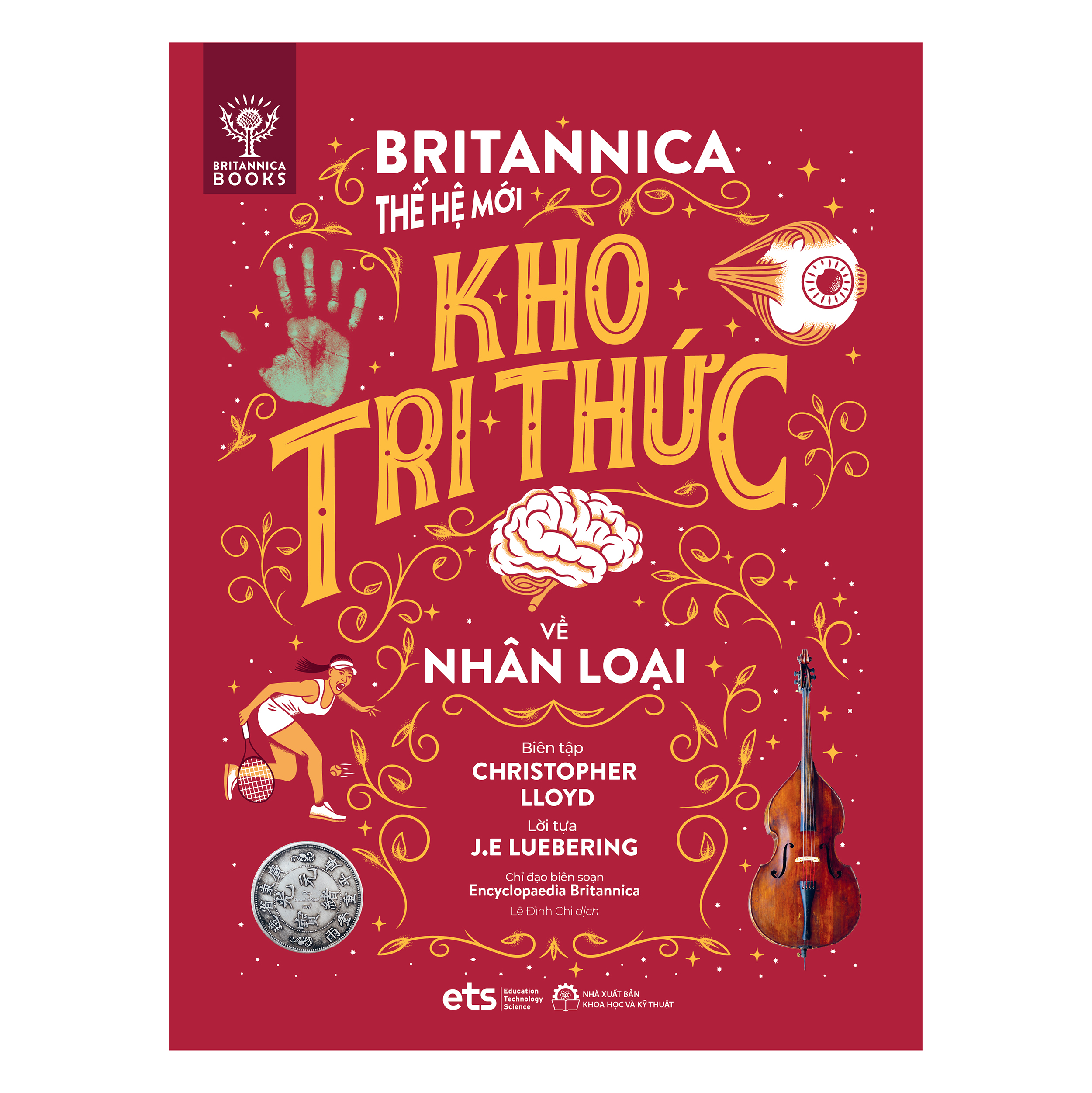 Bộ 8 cuốn Britannica Thế Hệ Mới  ( Kho Tri Thức về Thế Giới Vận Hành +Lược Sử Loài Người )