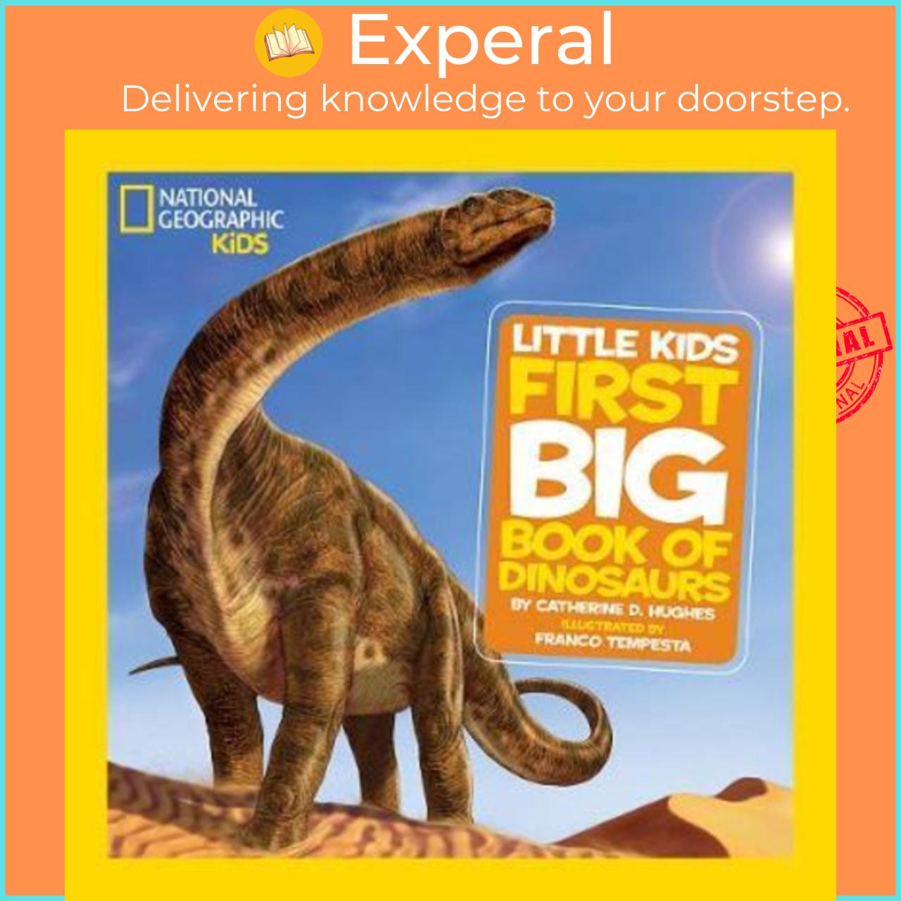 Sách - Little Kids First Big Book of Dinosaurs by Catherine D. Hughes