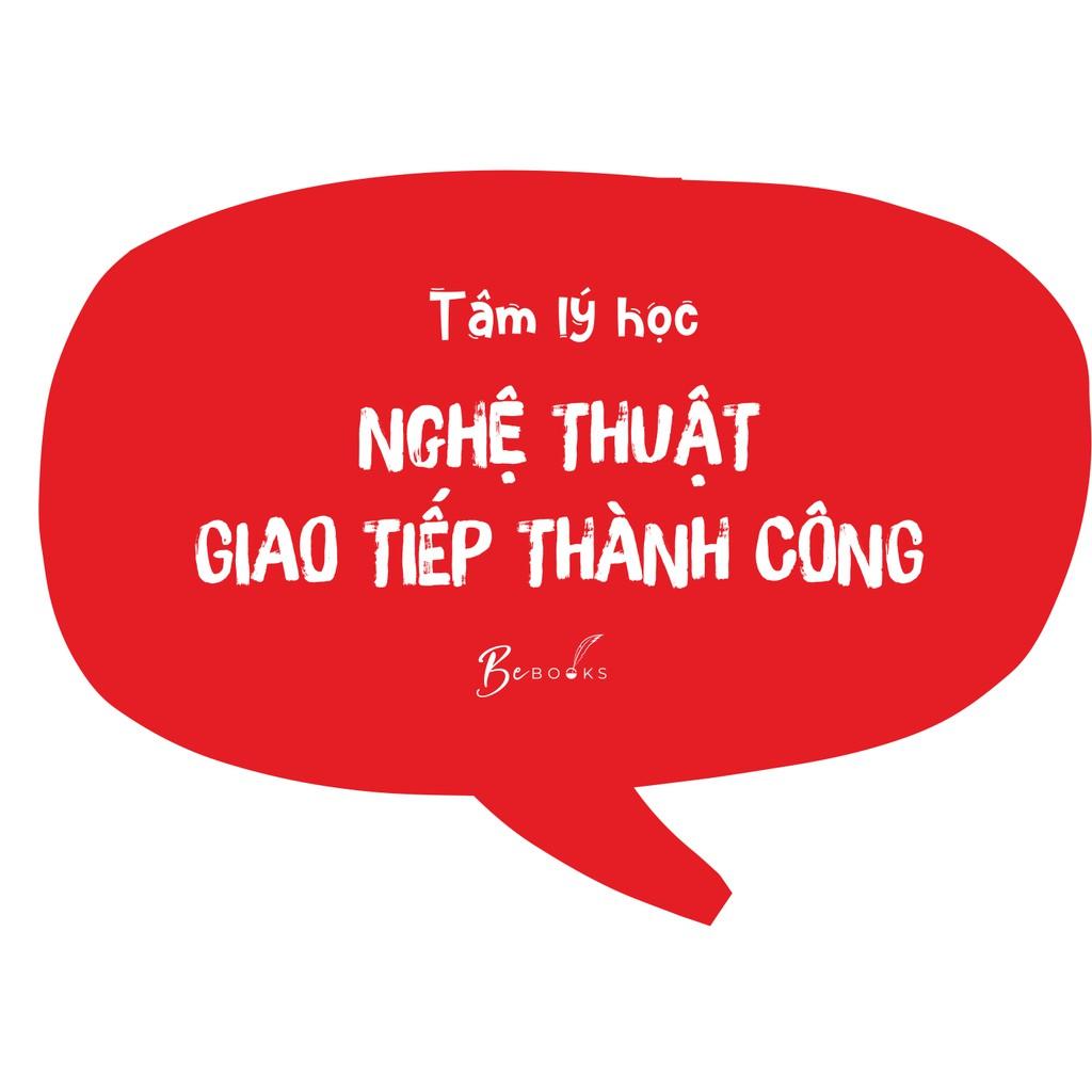 Sách  Tâm Lý Học Nghệ thuật Giao tiếp Thành Công - Skybooks - BẢN QUYỀN