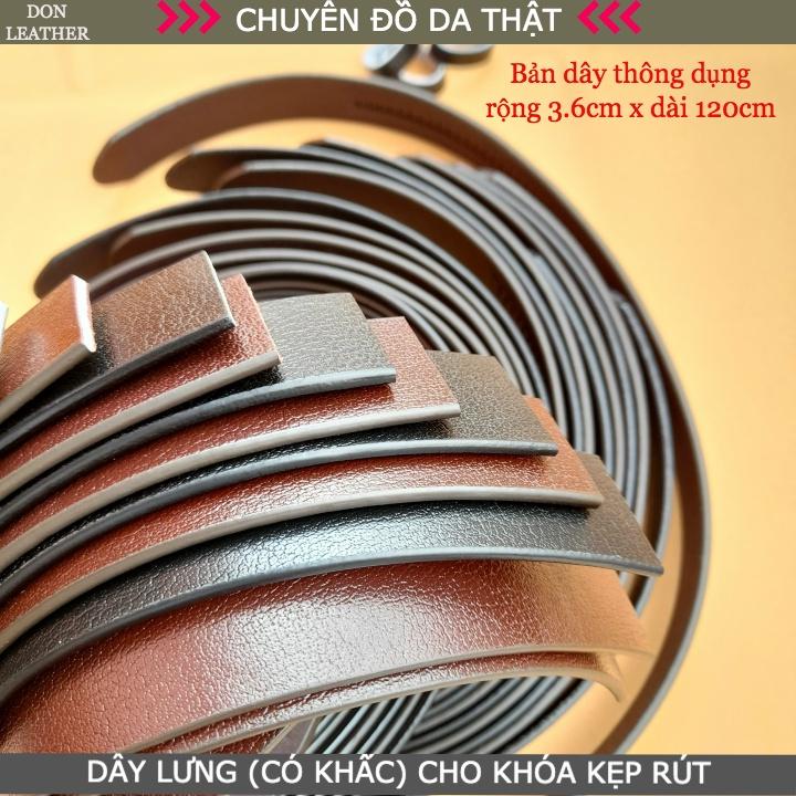 Dây Lưng Nam Không Mặt Bản 3.5cm Dây Khấc Cho Khóa Kẹp Rút