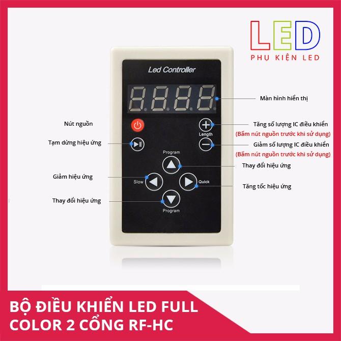 BỘ ĐIỀU KHIỂN LED FULL COLOR 2 CỔNG RF-HC - 133 HIỆU ỨNG TÍCH HỢP ĐIỀU KHIỂN LED 1903 6803 2811 2812