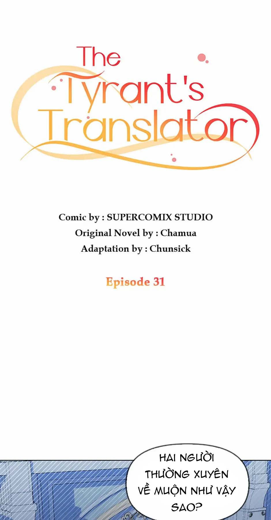 Tôi Trở Thành Phiên Dịch Viên Cho Bạo Chúa chapter 31.1 - Trang 2