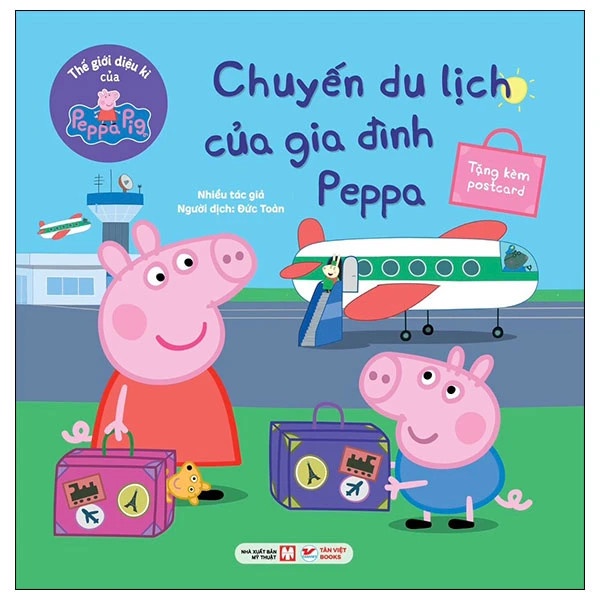 Chuyến Du Lịch Của Gia Đình Peppa - Thế Giới Diệu Kì Của Peppa Pig - Tặng Kèm Postcard