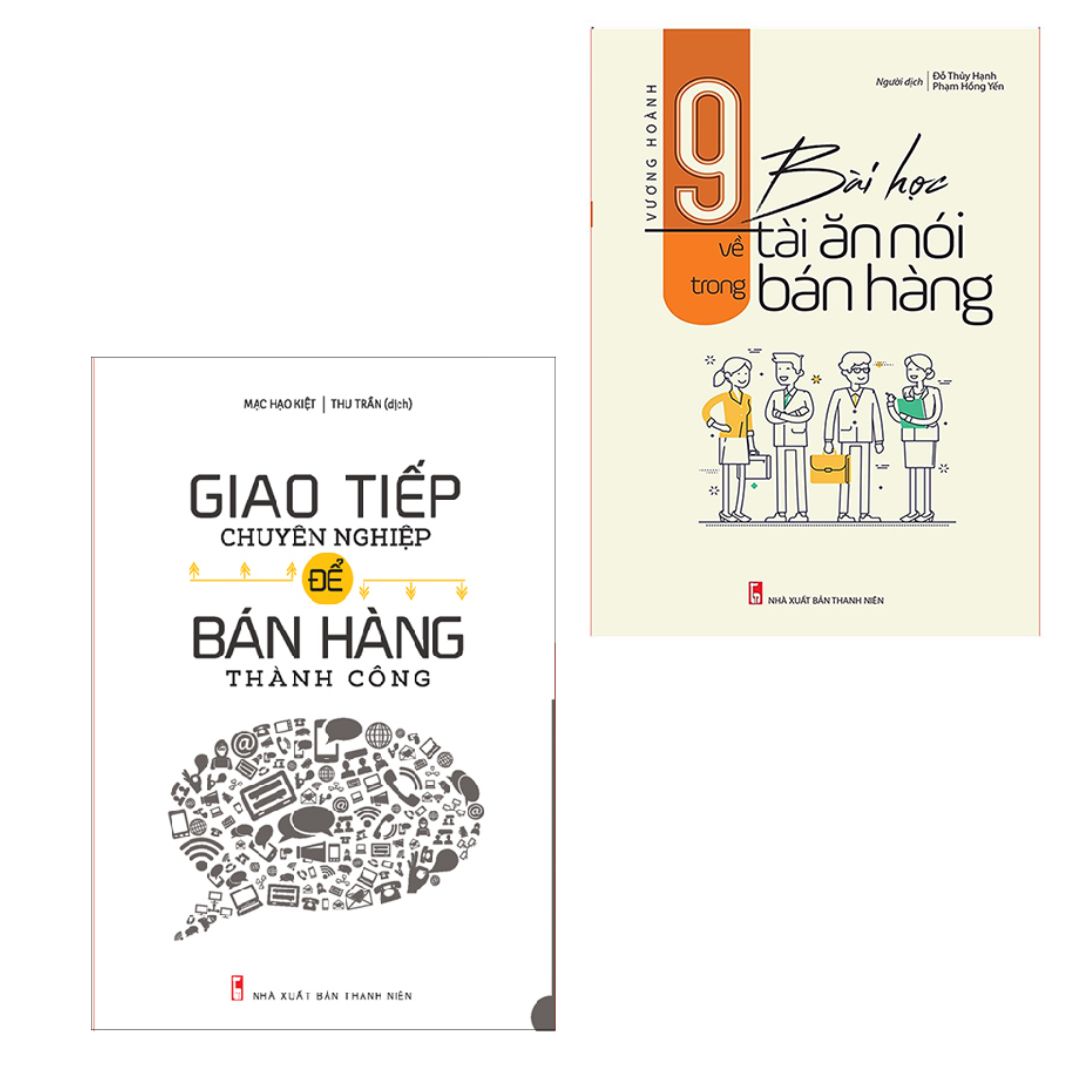 Combo sách:  Giao Tiếp Chuyên Nghiệp Để Bán Hàng Thành Công (TB) + 9 Bài Học Về Tài Ăn Nói Trong Bán Hàng (TB) (MinhLongBooks)