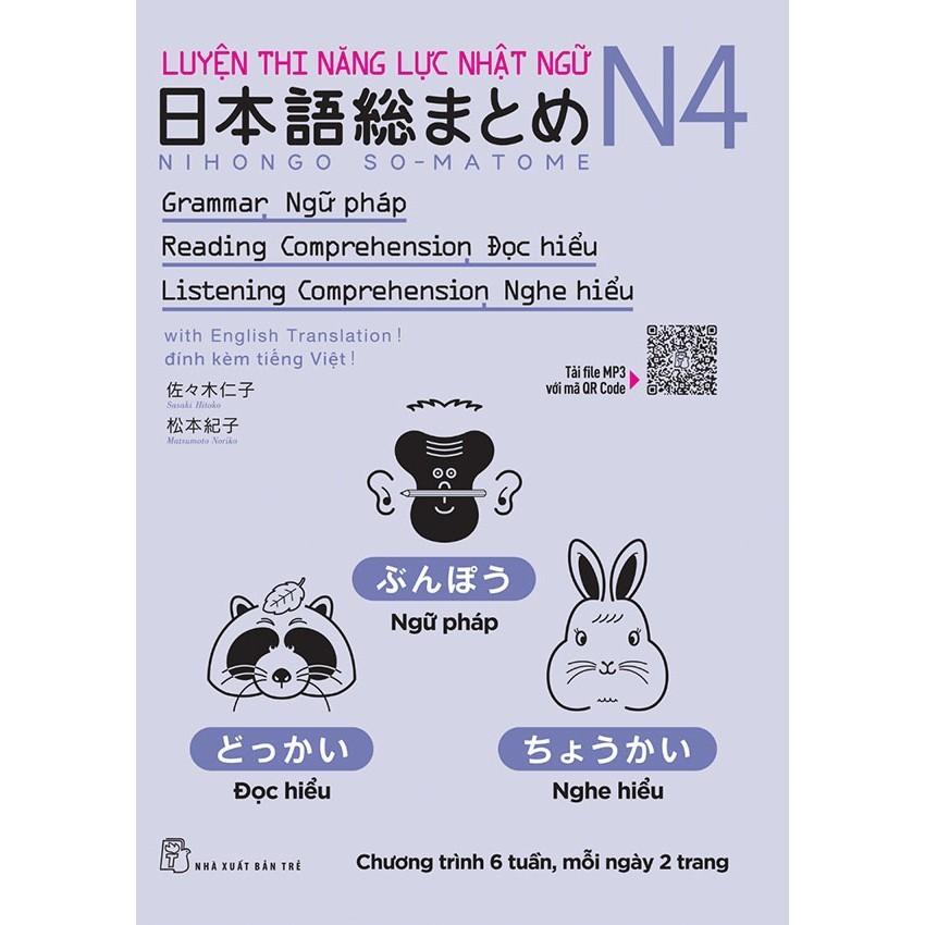 Nihongo Somatome - Luyện Thi Năng Lực Nhật Ngữ N4 - Ngữ Pháp, Đọc Hiểu, Nghe Hiểu - Bản Quyền