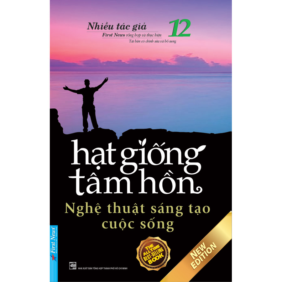 Sách Hạt Giống Tâm Hồn 12: Nghệ Thuật Sáng Tạo Cuộc Sống (Tái Bản 2020)