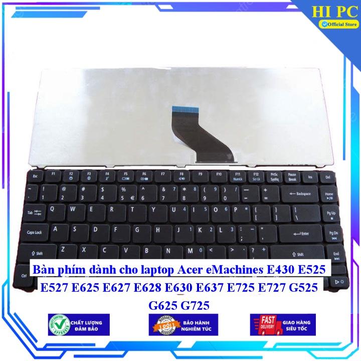 Bàn phím dành cho laptop Acer eMachines E430 E525 E527 E625 E627 E628 E630 E637 E725 E727 G525 G625 G725 - Hàng Nhập Khẩu