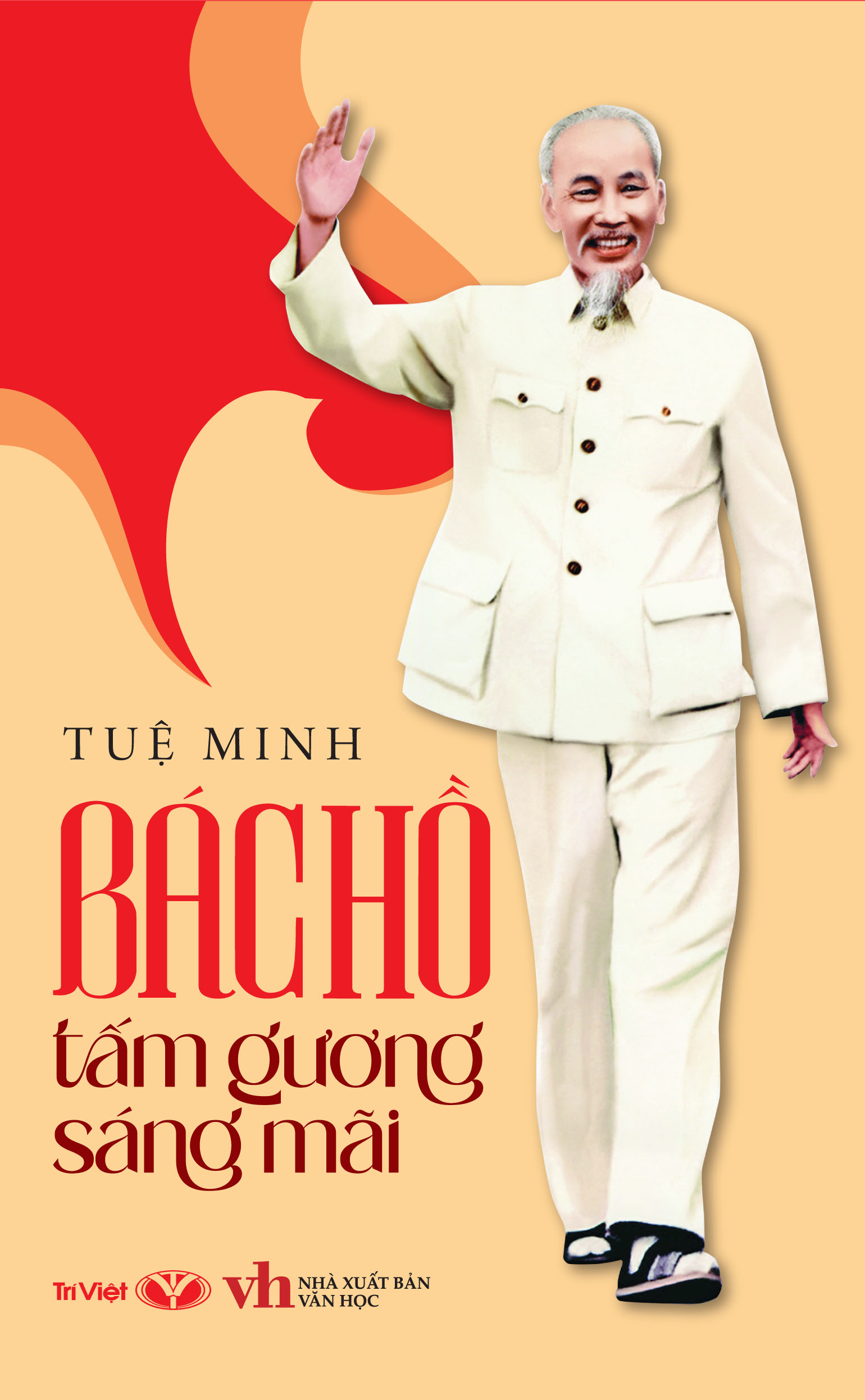 Bác Hồ - Tấm Gương Sáng Mãi