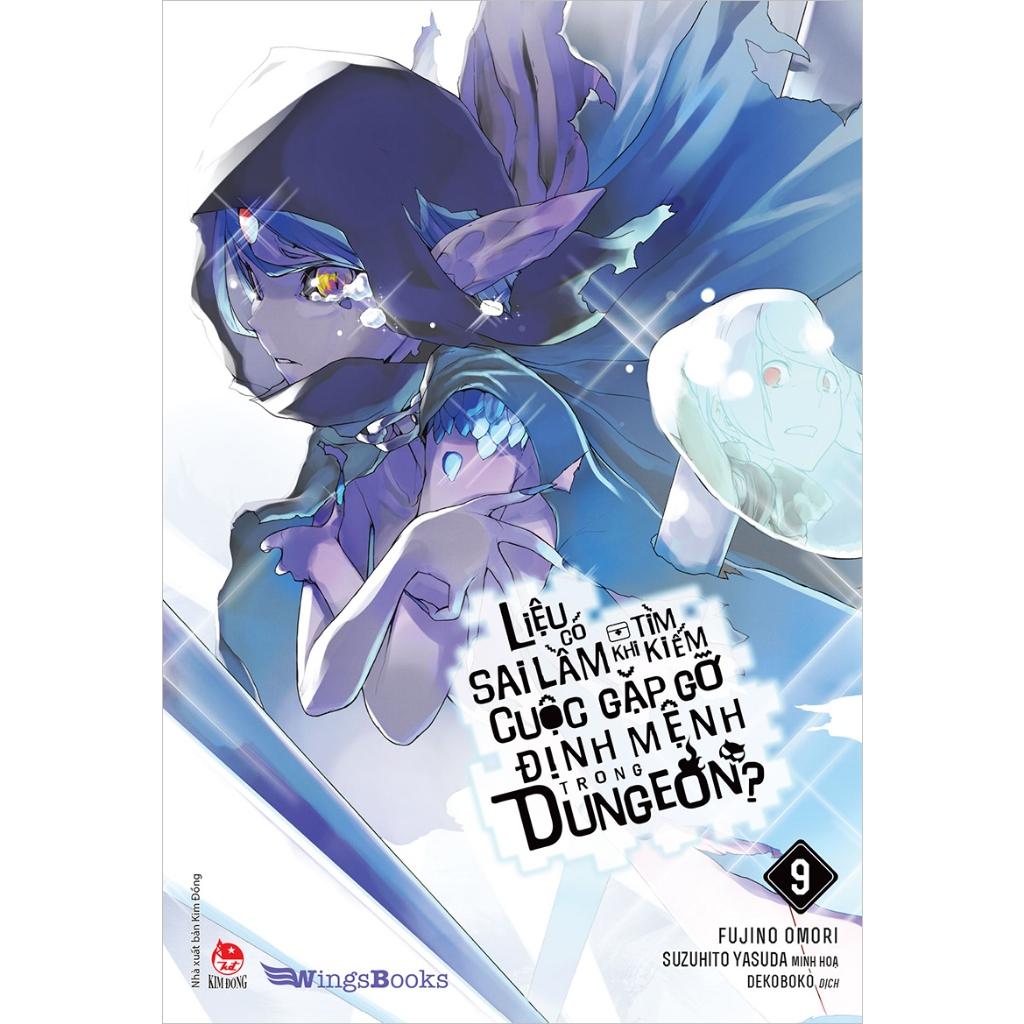 Truyện - Liệu Có Sai Lầm Khi Tìm Kiếm Cuộc Gặp Gỡ Định Mệnh Trong Dungeon?