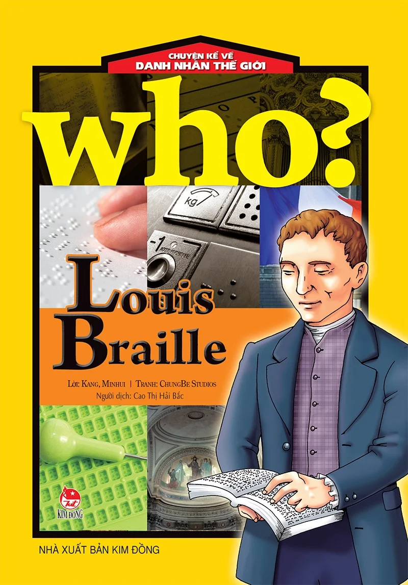 Sách - Who? Chuyện kể về danh nhân thế giới -LOUIS BRAILLE