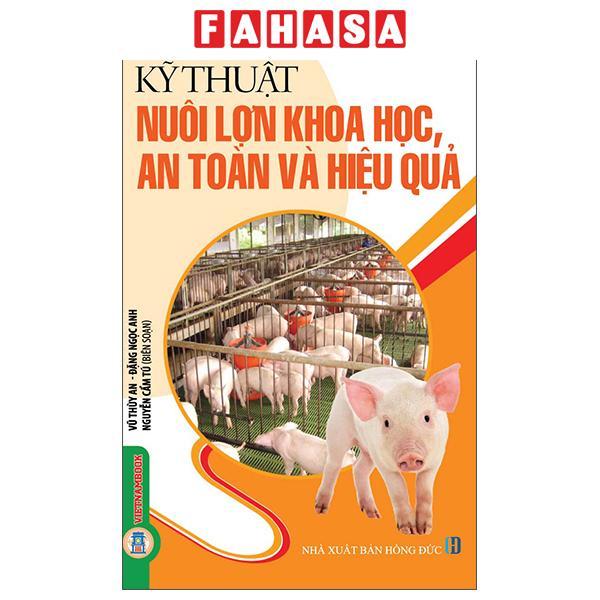 Sách - Nông Nghiệp Xanh Và Sạch - Kỹ Thuật Nuôi Lợn Khoa Học, An Toàn Và Hiệu Quả