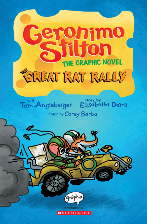 Geronimo Stilton #3: The Great Rat Rally: A Graphic Novel