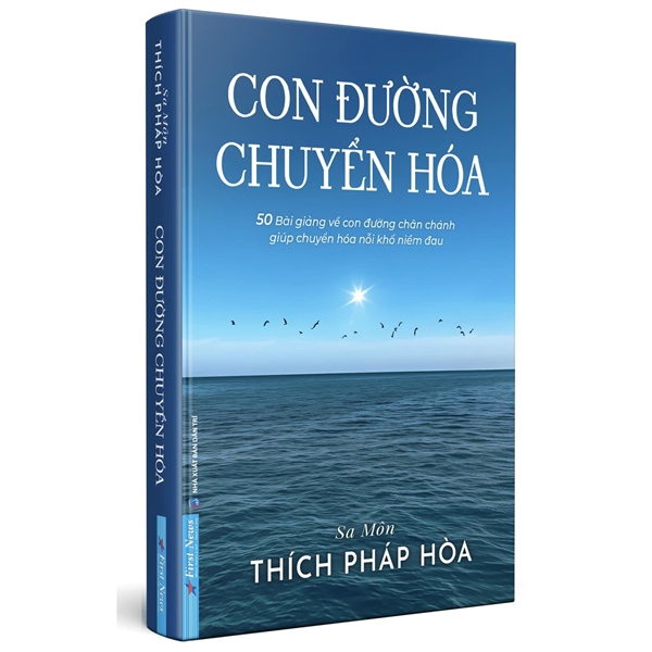 CON ĐƯỜNG CHUYỂN HÓA - Thích Pháp Hòa - First News