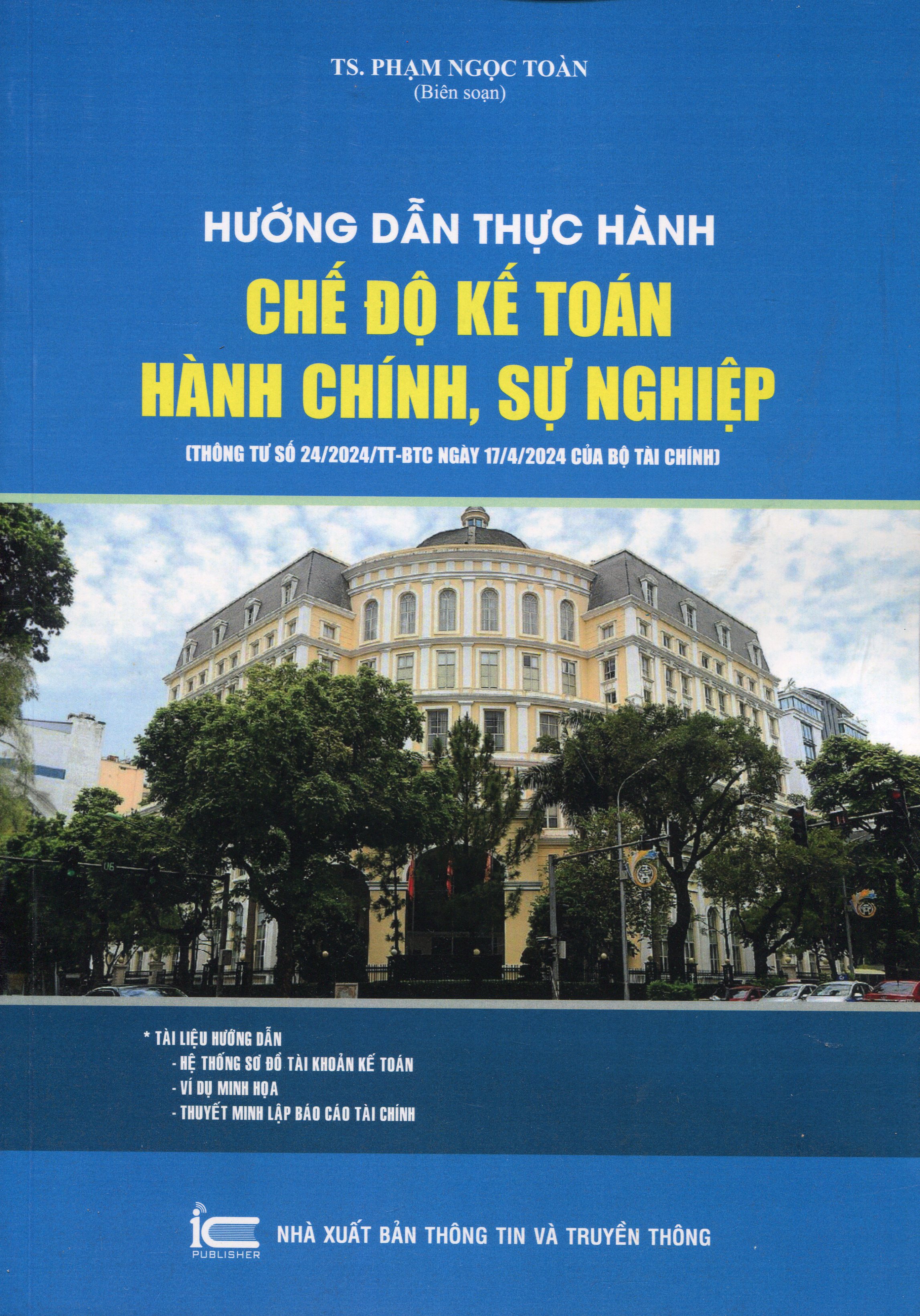 Chế Độ Kế Toán Hành Chính, Sự Nghiệp (Theo Thông Tư Số: 24/2024/TT-BTC Ngày 17/04/2024 Của Bộ Trưởng Bộ Tài Chính)