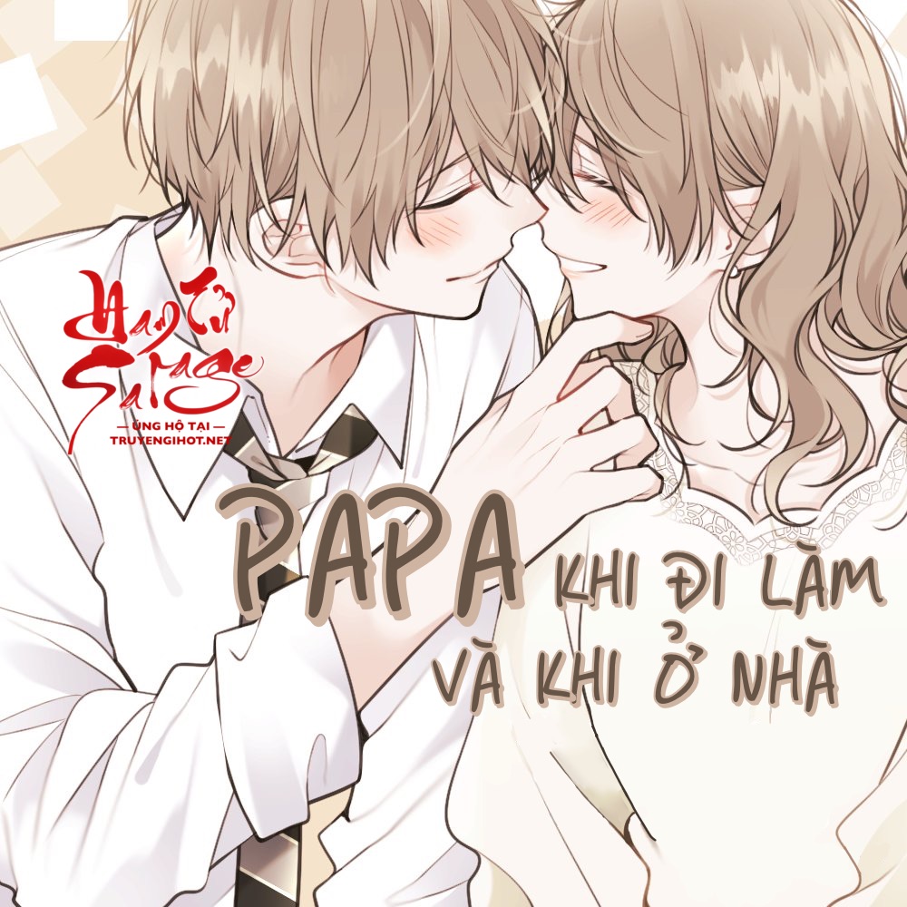 papa khi đi làm và khi ở nhà chapter 9 5