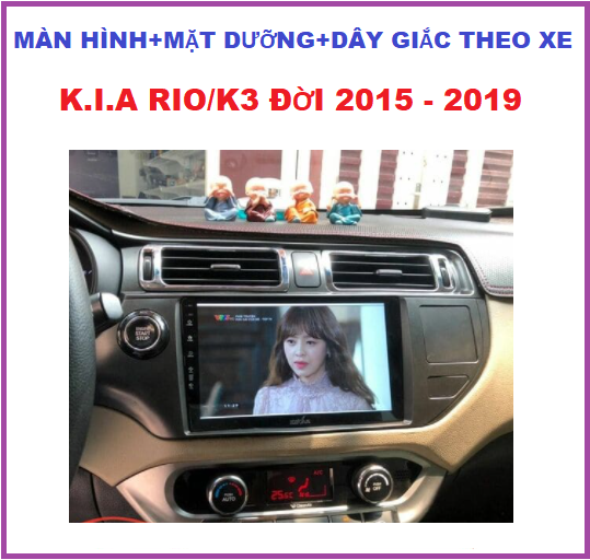 Màn Hình 9 inch kết nối wifi ram2G-rom32G Cho Xe K.I.A RIO/K3. 2015-2019 - Chạy Android Tiếng Việt, điều khiển giọng nói, Xem Camera Lùi, Đầu Màn hình DVD Kèm Mặt Dưỡng dây giắc Cho Xe K.I.A RIO/K3