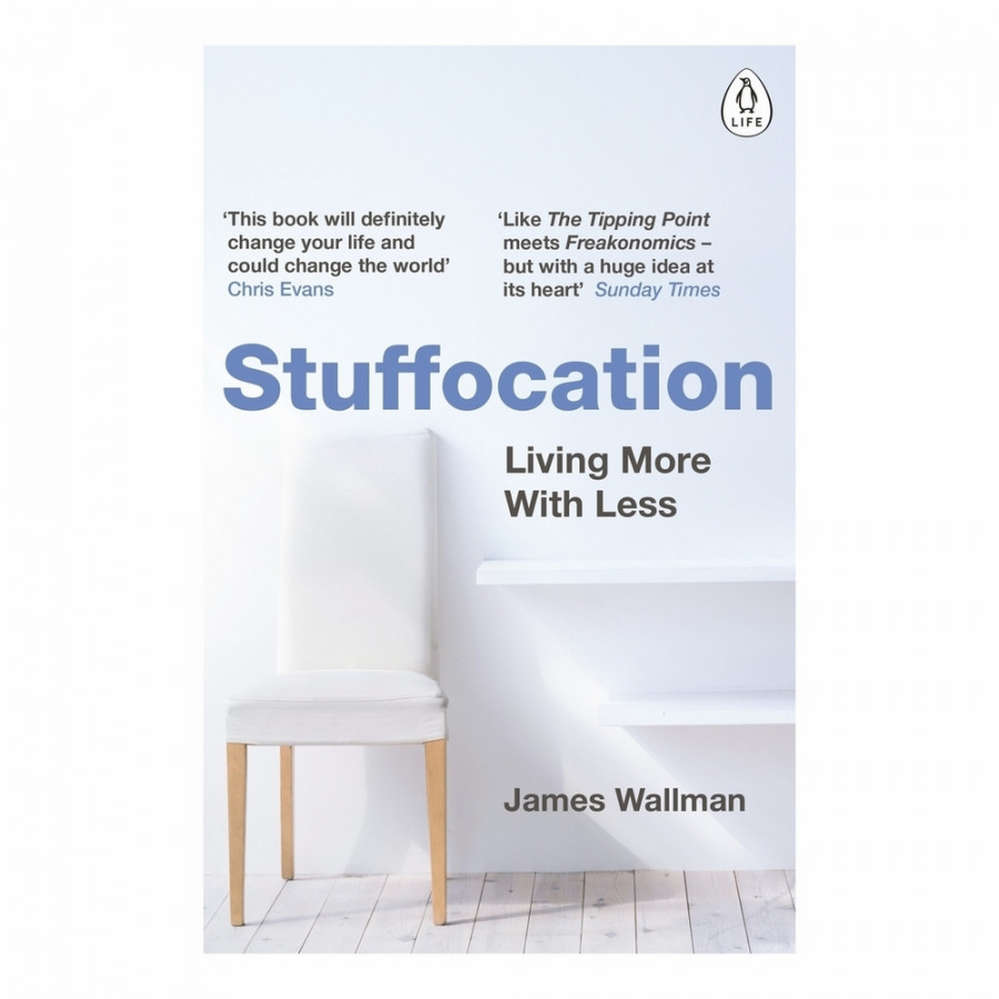 Stuffocation: Living More with Less