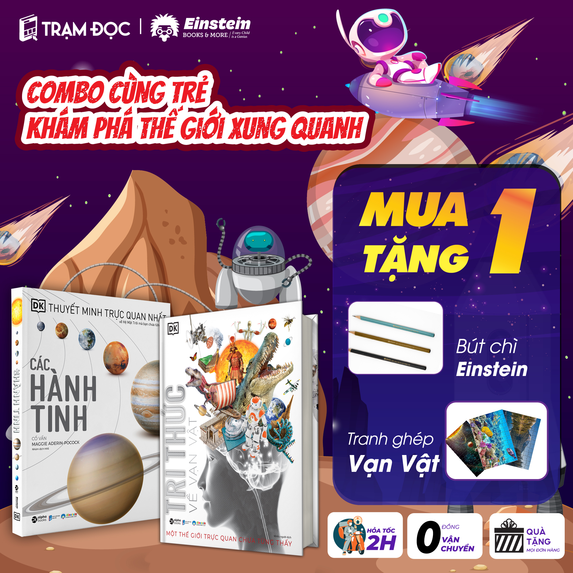 Combo Cùng Trẻ Khám Phá Thế Giới Xung Quanh: Tri Thức Về Vạn Vật + Các Hành Tinh ( Kèm Quà Tặng Độc Quyền )