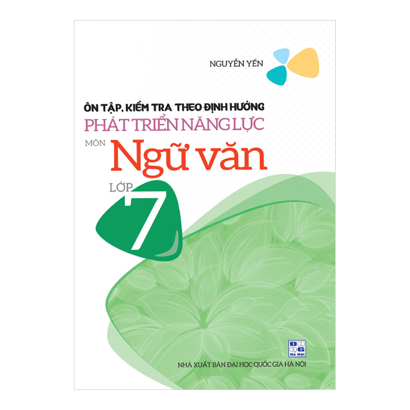 Ôn Tập, Kiểm Tra Theo Định Hướng Phát Triển Năng Lực Môn Ngữ Văn Lớp 7