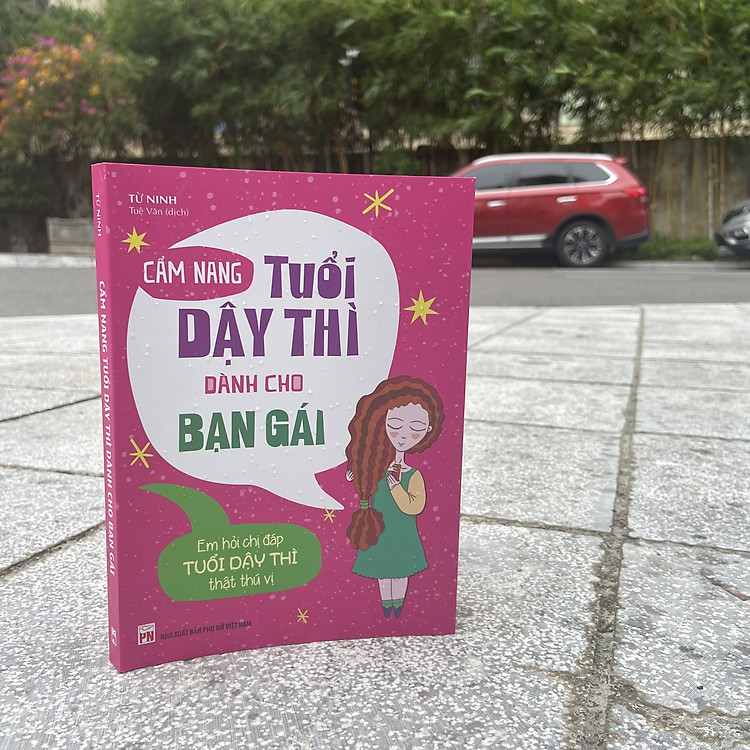 Sách: Cẩm Nang Tuổi Dậy Thì Dành Cho Bạn Gái (Tái Bản)