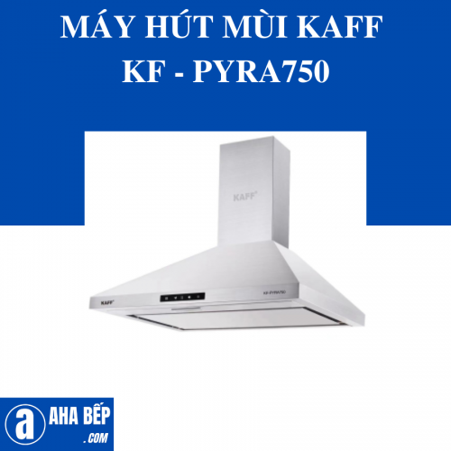 Máy Hút Mùi Kaff KF - PYRA750 - Hàng chính hãng