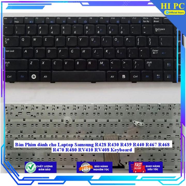Bàn Phím dành cho Laptop Samsung R428 R430 R439 R440 R467 R468 R470 R480 RV410 RV408 Keyboard - Hàng Nhập Khẩu